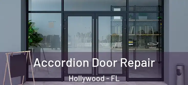  Accordion Door Repair Hollywood - FL