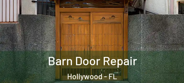  Barn Door Repair Hollywood - FL