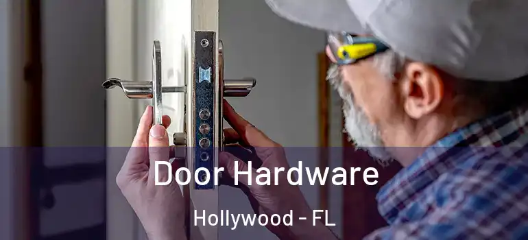  Door Hardware Hollywood - FL