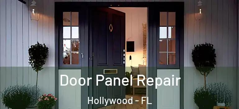  Door Panel Repair Hollywood - FL