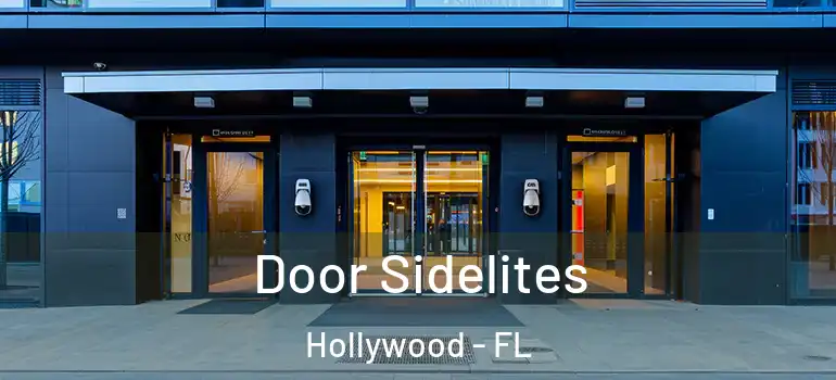  Door Sidelites Hollywood - FL