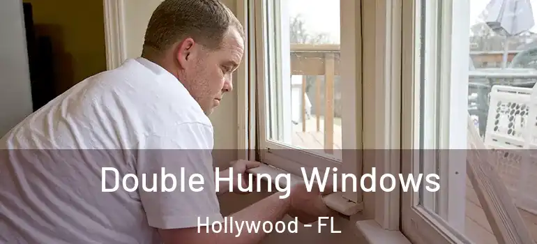  Double Hung Windows Hollywood - FL