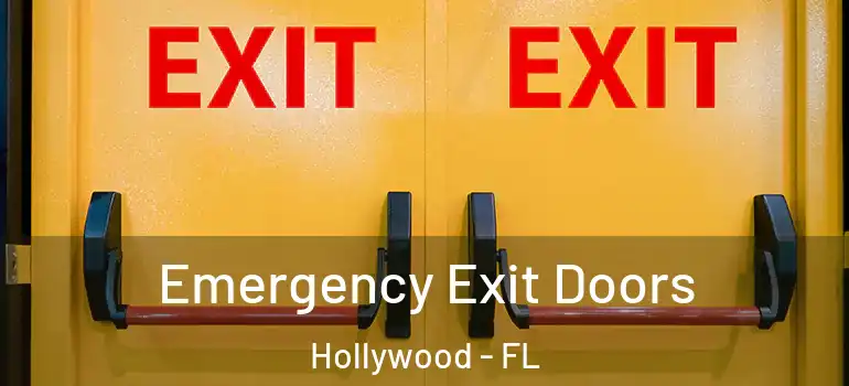  Emergency Exit Doors Hollywood - FL