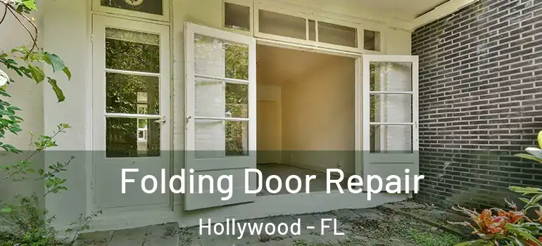  Folding Door Repair Hollywood - FL