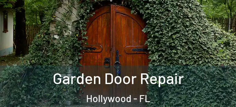  Garden Door Repair Hollywood - FL