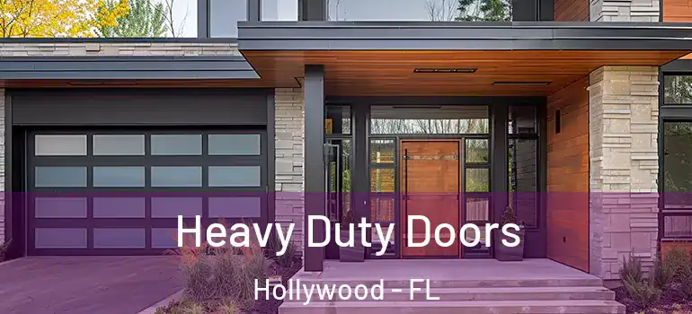  Heavy Duty Doors Hollywood - FL