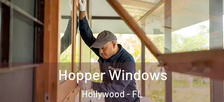  Hopper Windows Hollywood - FL