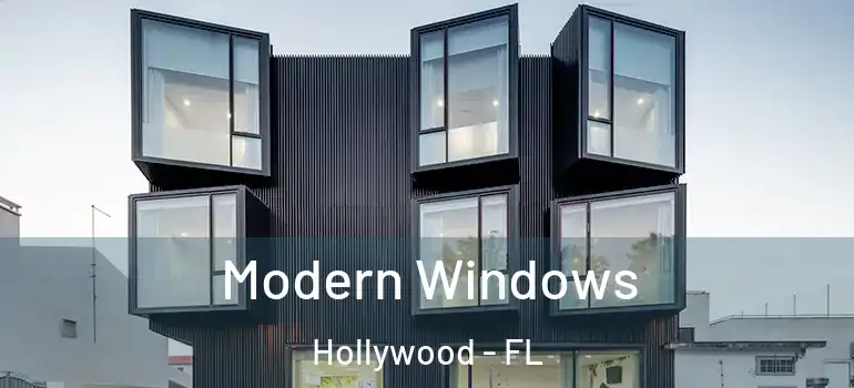  Modern Windows Hollywood - FL