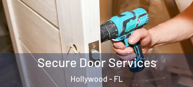  Secure Door Services Hollywood - FL